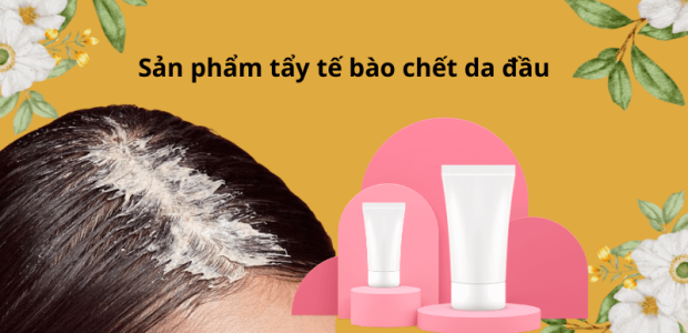 san-pham-tay-te-bao-chet-da-dau